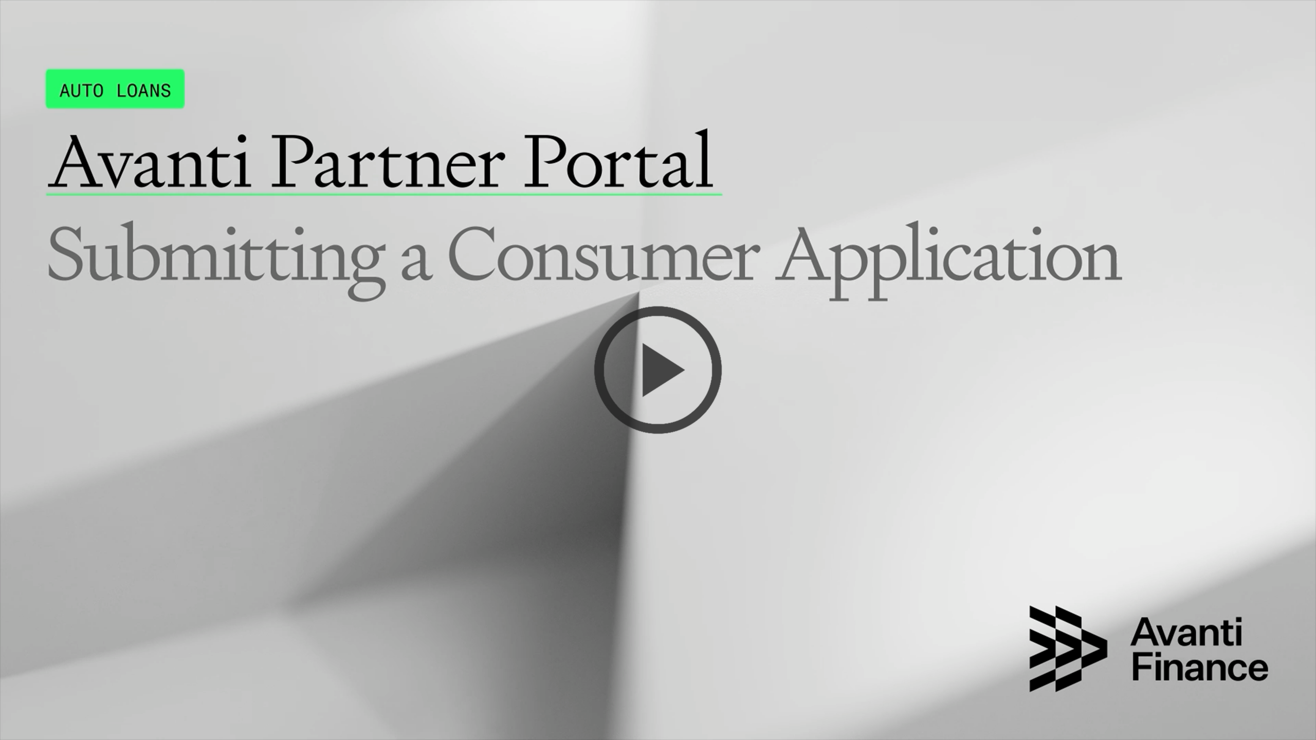 01_AL_Submititng a consumer application Avanti Partner Portal Training - Submitting a Consumer Application
